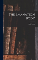 The Emanation Body B0BRG8SBL9 Book Cover