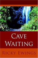 Cave Waiting 1425935087 Book Cover