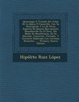 Quinología O Tratado Del Árbol De La Quina Ó Cascarilla, Con Su Descripción Y La De Otras Especies De Quinos Nuevamente Descubiertas En El Perú, Del ... Con Cortezas Recientes ... 1016869983 Book Cover