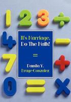 It's Marriage, Do the Math! 1452090270 Book Cover