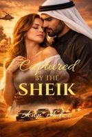 Captured by the Sheik (Captured by the Sheik series) B0GW8T7K23 Book Cover