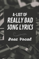 A-List Of Really Bad Song Lyrics: Beat Vocal: Worst Pop Punk Lyrics B09BY285X7 Book Cover