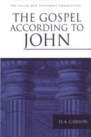 The Gospel According to John: An Introduction and Commentary 0802836836 Book Cover