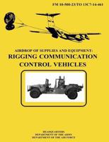 Airdrop of Supplies and Equipment: Rigging Communication Control Vehicles 1976077257 Book Cover