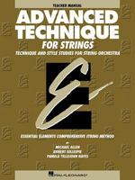 Advanced Technique for Strings (Essential Elements series): Teacher Manual 0634010514 Book Cover