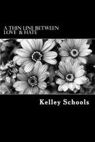 A Thin Line Between Love and Hate 0692455345 Book Cover