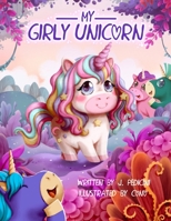 My Girly Unicorn 0962743631 Book Cover