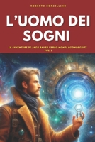 "L’uomo dei sogni: Le Avventure di Jack Bauer verso mondi sconosciuti. Vol. 1 B0CKTRNYV7 Book Cover