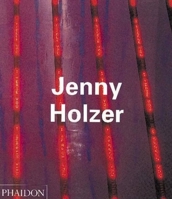 Jenny Holzer (Contemporary Artists) 0714837547 Book Cover