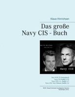 Das große Navy CIS - Buch 2016: Das NCIS TV-Serienbuch: Navy CIS Staffel 1-13 Navy CIS: L.A. Staffel 1-7 Navy CIS: New Orleans Staffel 1-2 (German Edition) 3743138107 Book Cover