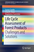 Life Cycle Assessment of Forest Products: Challenges and Solutions 3319440268 Book Cover