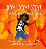 Joy! Joy! Joy! the Anthem for Black Boys 1736036939 Book Cover