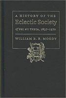 A History of The Eclectic Society of Phi Nu Theta, 1837-1970 0819568406 Book Cover