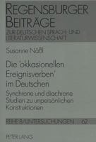Die 'Okkasionellen Ereignisverben' Im Deutschen: Synchrone Und Diachrone Studien Zu Unpersoenlichen Konstruktionen 3631497172 Book Cover