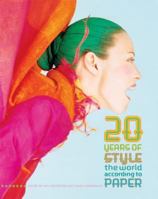 20 Years of Style: The World According to Paper 0060723025 Book Cover