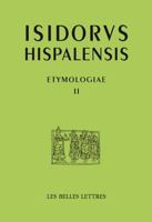 Etymologiarum - Liber II 1503053083 Book Cover