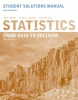 Statistics, Student Solutions Manual: From Data to Decision 047053060X Book Cover