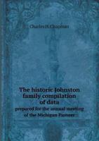 The Historic Johnston Family of the Soo 5518549938 Book Cover