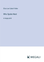 Who Spoke Next: in large print 3368330144 Book Cover