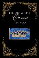 Finding The Queen In You: null 1312796111 Book Cover