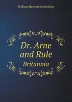 Dr. Arne and Rule, Britannia 9355344937 Book Cover