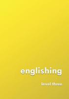 englishing: level three 1723849138 Book Cover