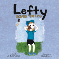 Lefty Saves the Day 1480887714 Book Cover