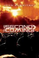 The Second Coming? 1500693537 Book Cover