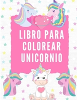 Libro para Colorear Unicornio: Unicornio Libro de Colorear para Niños de 4 a 8 Años - Colorea Unicornios - Bonito Regalo para Education - B08S2ZXR9H Book Cover