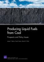 Producing Liquid Fuels from Coal: Prospects and Policy Issues 0833045113 Book Cover