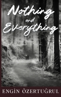 Nothing and Everything 1456668307 Book Cover