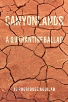 Canyonlands: A Quarantine Ballad 1800749090 Book Cover
