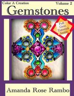 Color a Creation Gemstones: Volume 2 1539330664 Book Cover