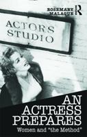 An Actress Prepares: Women and the Method 041568157X Book Cover