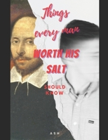 Things Every Man Worth His Salt Should Know B0CK3HY2Q6 Book Cover