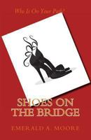 Shoes on the Bridge (Meet the family) 0615695329 Book Cover