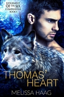 Thomas' Heart 1540365999 Book Cover