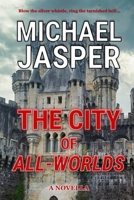 The City of All-Worlds 0692637036 Book Cover