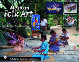 Mexican Folk Art: from Oaxacan Artist Families 0764326732 Book Cover