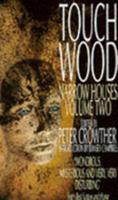 Touch Wood: Narrow Houses, Volume II 0446601624 Book Cover