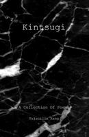 Kintsugi: A Collection of Poems 197608427X Book Cover