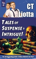 Tales of Suspense and Intrigue!: The Ian Racalmuto Short Stories from Rot Gut Pulp 1955394075 Book Cover