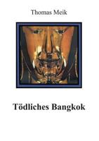 Tödliches Bangkok 3831113432 Book Cover