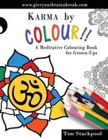 KARMA By COLOUR: Colouring book for Grown-Ups 1518888771 Book Cover