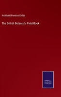 The British Botanist's Field-Book 3375171234 Book Cover