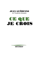 Ce que je crois 2246805724 Book Cover