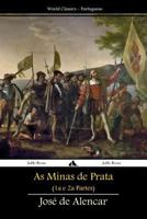 As Minas de Prata: Primeira E Segunda Partes 1784351547 Book Cover