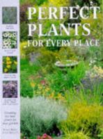 Perfect Plants for Every Place 0754800709 Book Cover