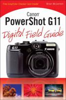 Canon PowerShot G11 Digital Field Guide 047056508X Book Cover