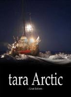 Tara Arctic: A New Zealander's Epic Voyage 0986459313 Book Cover